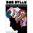 thumbnail image 1 of BOB DYLAN: THE ESSENTIAL INTERVIEWS Simon & Schuster JONATHAN COTT, 1 of 1