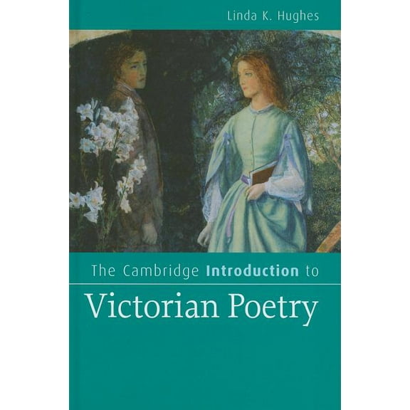 Cambridge Introductions to Literature (H The Cambridge Introduction to Victorian Poetry, (Hardcover)