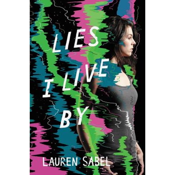 Pre-Owned Lies I Live by (Hardcover) by Lauren Sabel