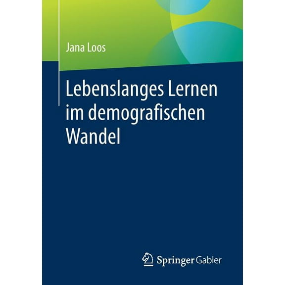 Lebenslanges Lernen Im Demografischen Wandel, (Paperback)