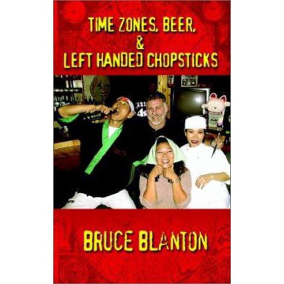 Pre-Owned Time Zones, Beer, & Left Handed Chopsticks (Paperback) 0759683581 9780759683587