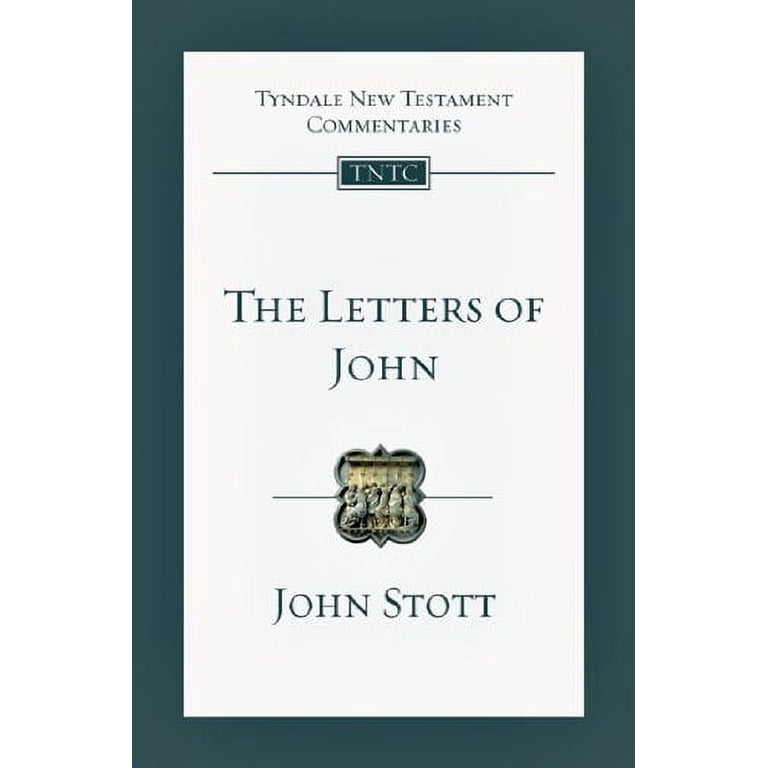 Tyndale New Testament Commentaries 19冊 Tyndale New Testament Commentaries The Letters of John: An