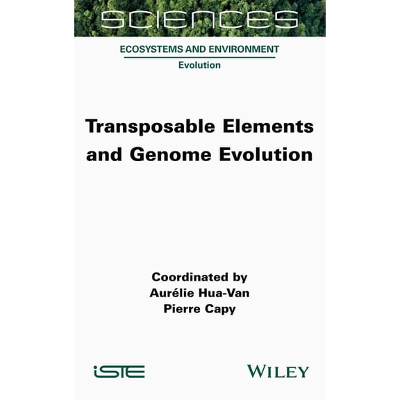 Iste Consignment Transposable Elements and Genome Evolution, (Hardcover)