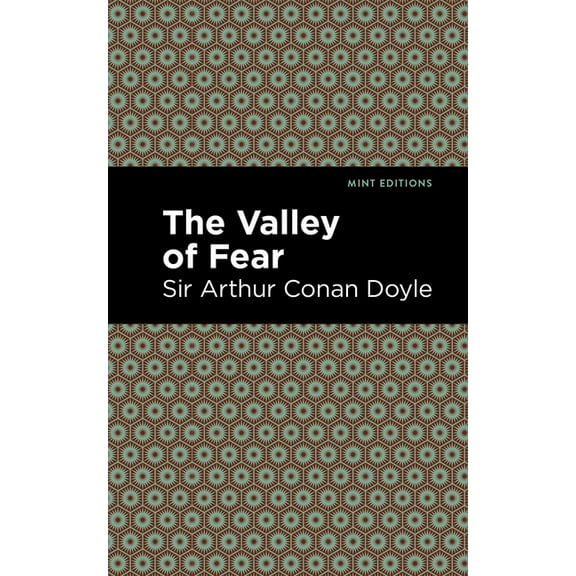 Mint Editions (Crime, Thrillers and Dete The Valley of Fear, (Paperback)