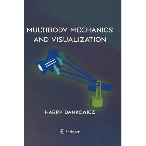 Multibody Mechanics and Visualization, (Hardcover)