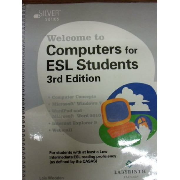 to Computers for ESL Students; 3E [Silver Series], PreOwned
