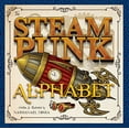 thumbnail image 1 of Pre-Owned The Steampunk Alphabet (Board book) 1937359409 9781937359409, 1 of 1
