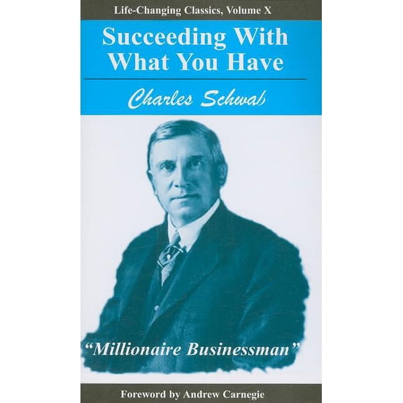 Life-Changing Classics (Paperback) Succeeding with What You Have, Book 10, (Paperback)
