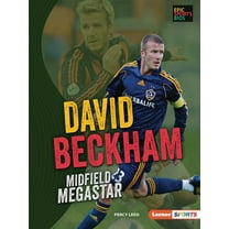 Epic Sports BIOS (Lerner (Tm) Sports): David Beckham: Midfield Megastar (Paperback)