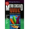 thumbnail image 1 of Pre-Owned Metro Chicago Almanac: Fascinating Facts and Offbeat Offerings About the Windy City (Paperback) 0929387953 9780929387956, 1 of 1