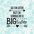 thumbnail image 4 of Inktastic So I'm Little, but I'm Gonna Be a Big Sister Girls Toddler T-Shirt, 4 of 5