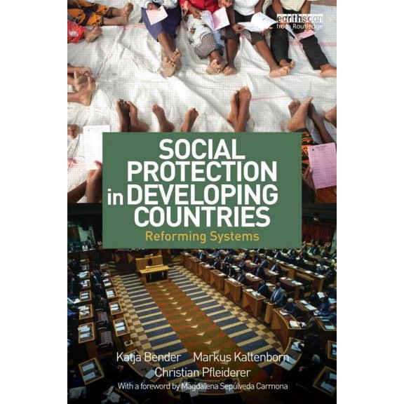 Routledge Explorations in Development St Social Protection in Developing Countries: Reforming Systems, (Paperback)
