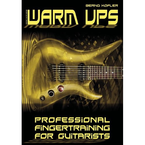 Warm ups: Professional Fingertraining For Guitarists, (Paperback)