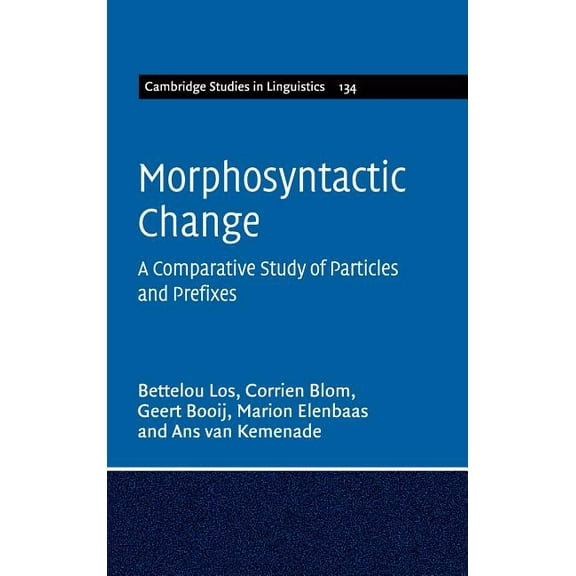 Cambridge Studies in Linguistics Morphosyntactic Change, Book 134, (Hardcover)