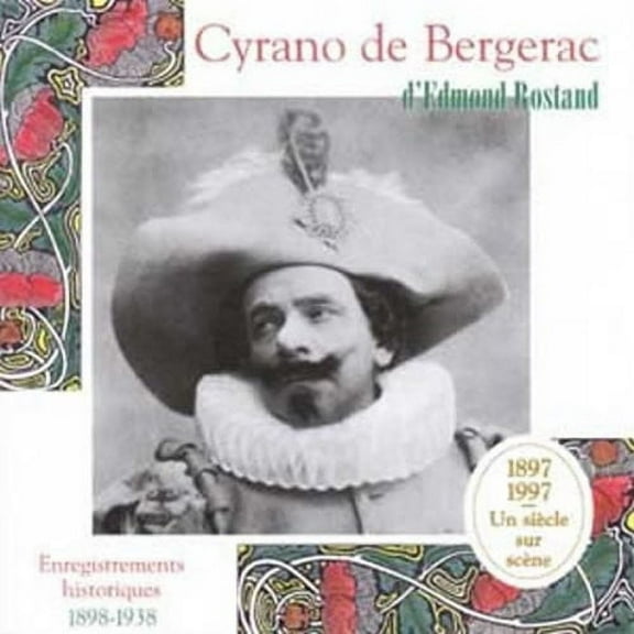 Edmond Rostand - Cyrano de Bergerac Enregistrements Historiques 189 - Narrative - CD