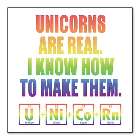 DistinctInk Custom Bumper Sticker - 4" x 4" Decorative Decal - White Background - Unicorns Are Real. I Know How To Make Them