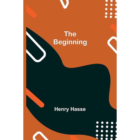 The Beginning, (Paperback)