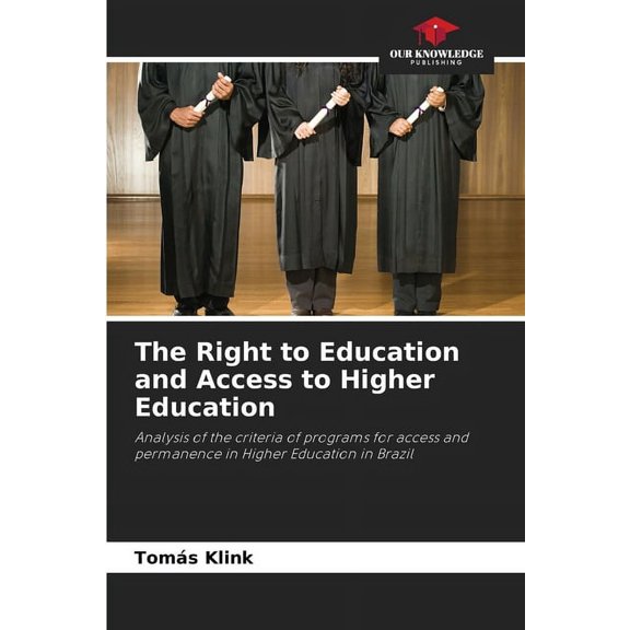 The Right to Education and Access to Higher Education, (Paperback)