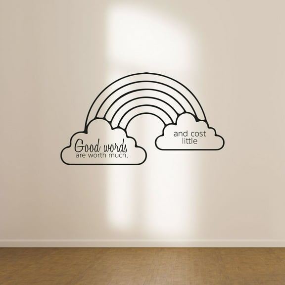 Good Words Are Worth Much And Cost A Little Quote Vinyl Cute Rainbow Design Wall Sticker Wall Art Wall Decal Boys Girls Kids Room Design Bedroom House Home Decor Stickers Decoration Size (22x30 inch)
