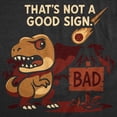 thumbnail image 2 of Mens Funny T Shirt Thats Not A Good Sign Dino Sarcastic T Rex Graphic Novelty Tee for Men Graphic Tees, 2 of 9