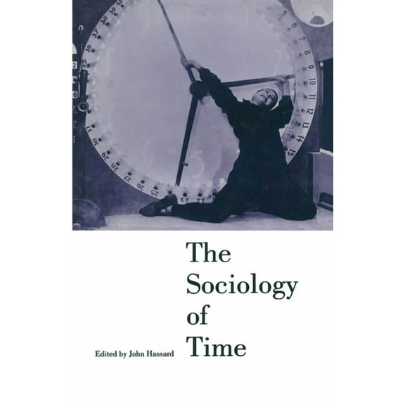 The Sociology of Time, (Paperback)