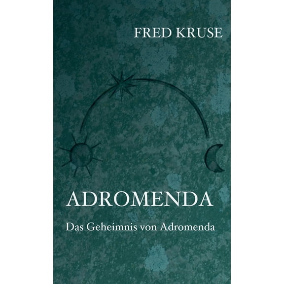 Adromenda - Das Geheimnis von Adromenda (Band 2), (Paperback)