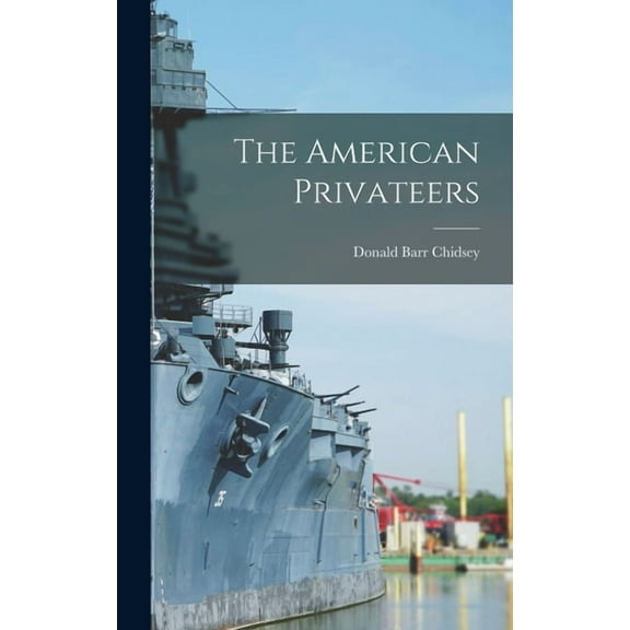 The American Privateers, (Hardcover)
