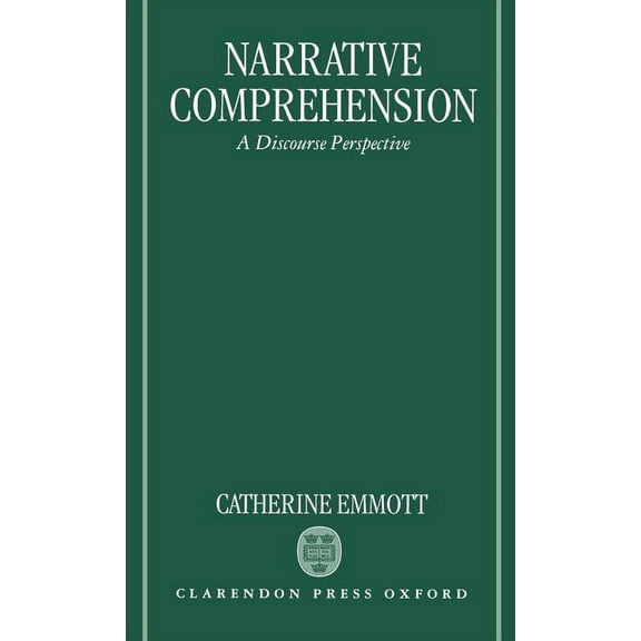 Narrative Comprehension: A Discourse Perspective, (Hardcover)
