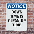 thumbnail image 4 of (2 Pack) Down Time Is Clean-Up Time OSHA Notice Sign 7 Inch X 10 Inch Plastic Sign, Weather Resistant, UV Protected for Workplace, Business, and Construction Site, Made in the USA, 4 of 8