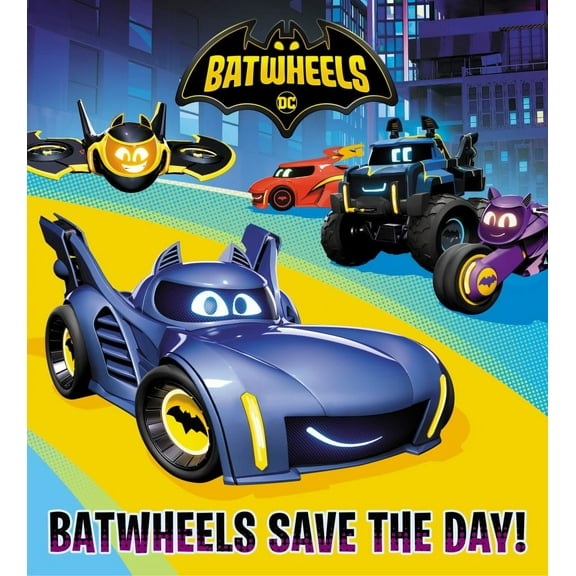 RANDO RANDOM HOUSE STAFF: Batwheels Save the Day! (DC Batman: Batwheels) (Board Book)