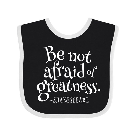 Inktastic Shakespeare Be Not Afraid of Greatness Boys or Girls Baby Bib