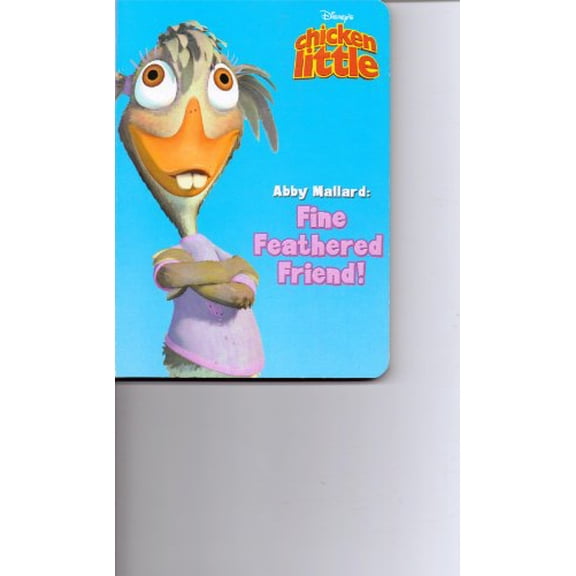 Pre-Owned Abby Mallard : Fine Feathered Friend! (Disney's Chicken Little) Paperback
