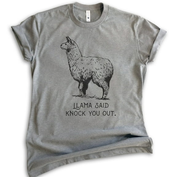 Llama Said Knock You Out Shirt, Unisex Women's Men's Shirt, Funny Animal Tee, Llama Pun Shirt, Hip Hop Tee, Dark Heather Gray, Medium