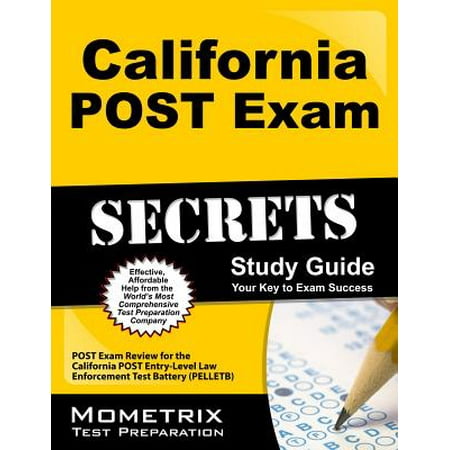 California POST Exam Secrets Study Guide : POST Exam Review for the California Post Entry-Level Law Enforcement Test Battery