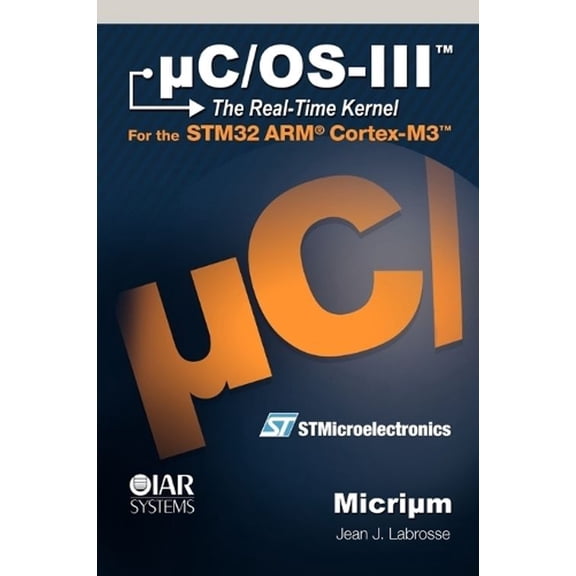 uC/OS-III: The Real-Time Kernel (Hardcover)