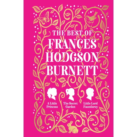 The Best of Frances Hodgson Burnett, (Hardcover)