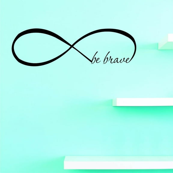 Custom Decals Infinity Be Brave Wall Art Size: 12 X 30 Inches Color: Black