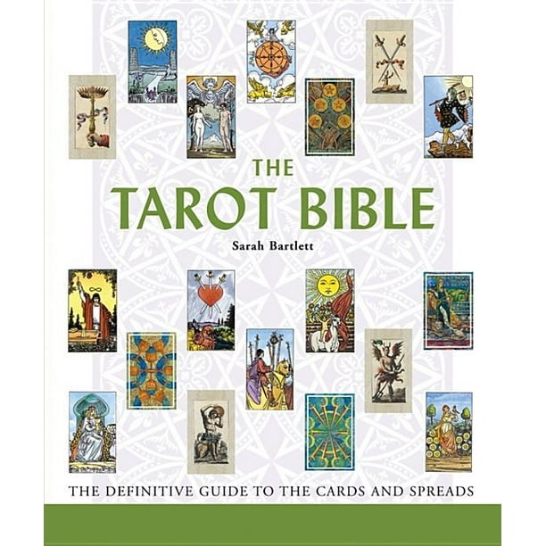 Bible The Tarot Bible The Definitive Guide to the Cards and Spreads