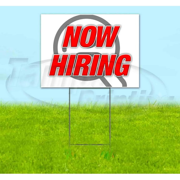 Now Hiring (18" x 24") Yard Sign, Includes Metal Step Stake