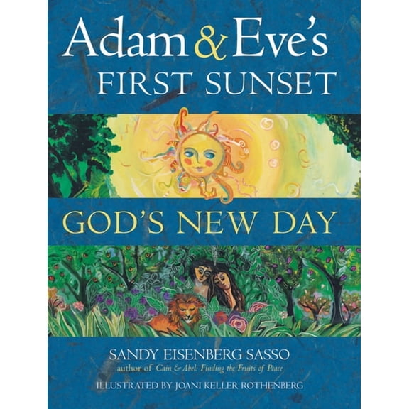 Adam & Eve's First Sunset: God's New Day, (Hardcover)
