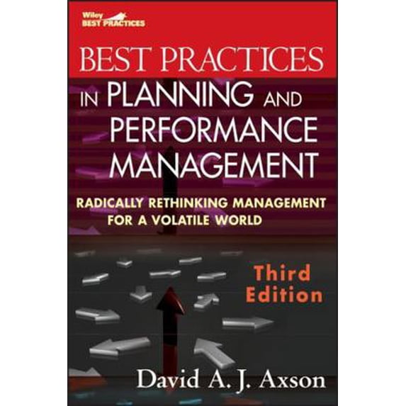 Pre-Owned Best Practices in Planning and Performance Management: Radically Rethinking Management for a Volatile World (Hardcover) 0470539798 9780470539798