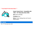 thumbnail image 2 of Heater Control Knob - Compatible with 1968 - 1971 Mercedes-Benz 280S 1969 1970, 2 of 2