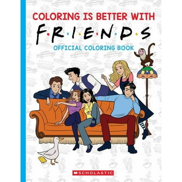 SCHOLASTIC: Coloring Is Better with Friends: Official Coloring Book, 96 pages (Paperback)
