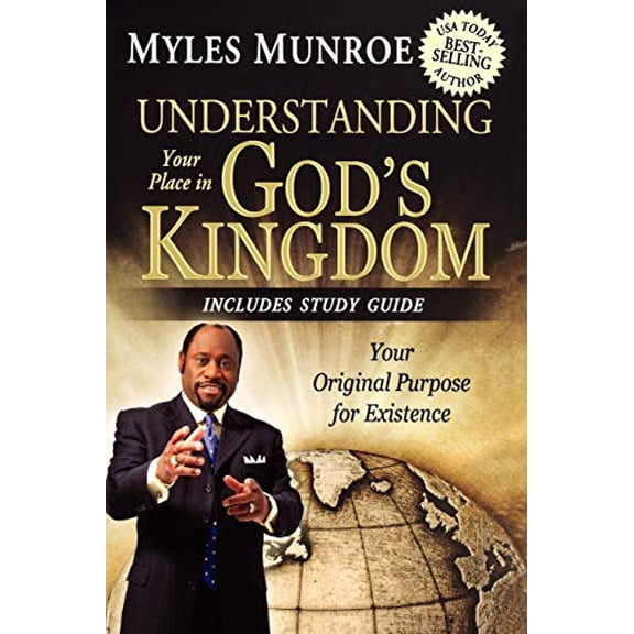Pre-Owned Understanding Your Place in God's Kingdom: Your Original Purpose for Existence, 9780768440652, 0768440653, Paperback,