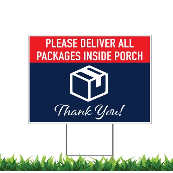 Deliver Packages Inside Porch, Yard Sign, 18x12, 24x18, 36x24, H-Stake Included
