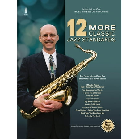Music Minus One 12 More Classic Jazz Standards Music Minus One Series Softcover with CD Performed by Tom (Best Jazz Standards Ever)