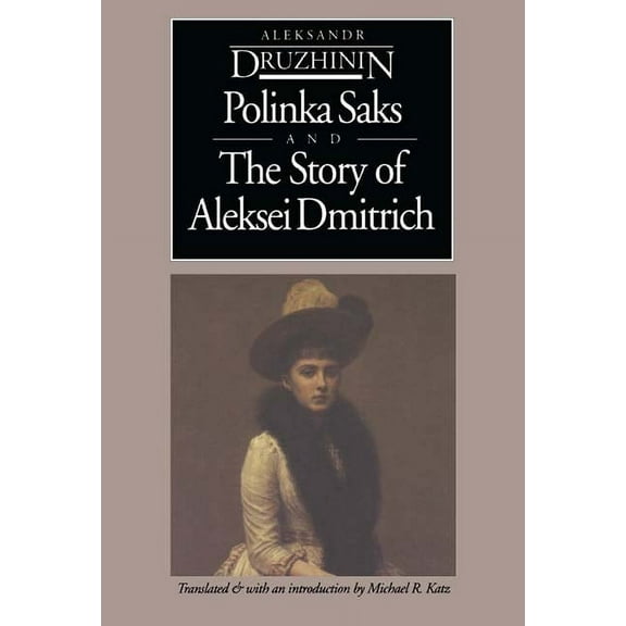 European Classics: Polinka Saks and The Story of Aleksei (Hardcover)