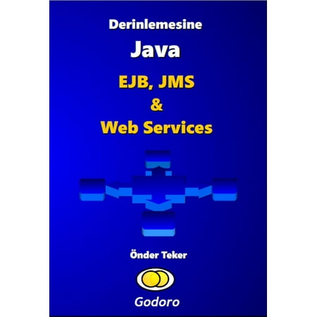 Derinlemesine Java - EJB, JMS ve Web Services -