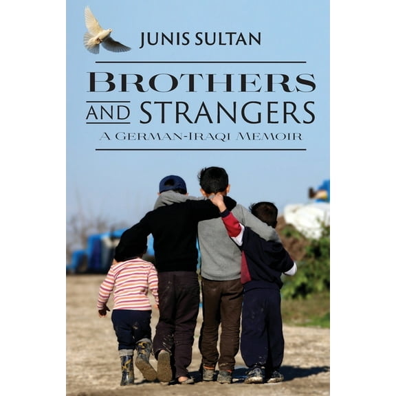 Brothers and Strangers: A German-Iraqi Memoir (Paperback)