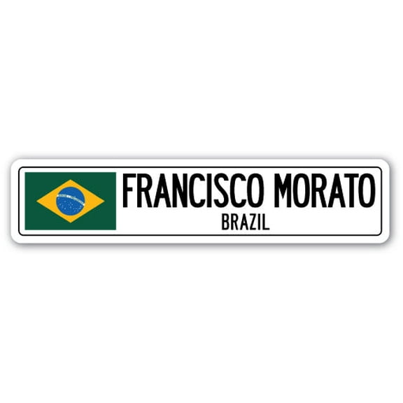 FRANCISCO MORATO BRAZIL Street Sign Brazilian flag city country road wall gift